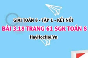 Giải bài 3.18 trang 61 Toán 8 Tập 1 SGK Kết nối tri thức